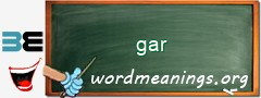 WordMeaning blackboard for gar